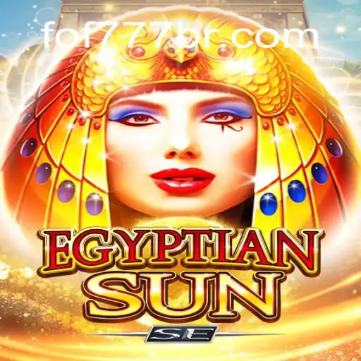 Exploring the Enigmatic World of EgyptianSunSE: A Modern Gaming Adventure with FOF777